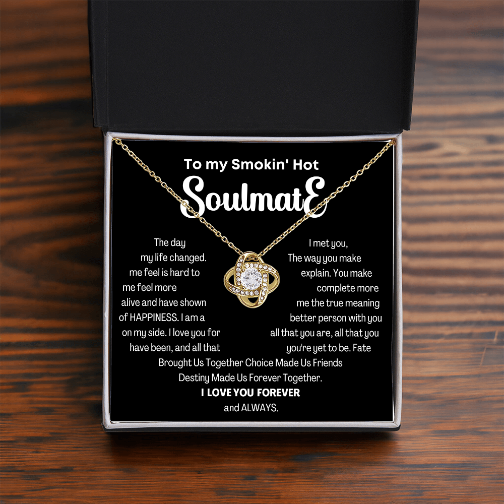To my Smokin' Hot Love Knot Soulmate Necklace, Anniversary Gift for Wife, Girlfriend Necklace