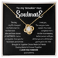 To my Smokin' Hot Love Knot Soulmate Necklace, Anniversary Gift for Wife, Girlfriend Necklace