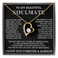 Forever Love To My Soulmate Heart Necklace, Anniversary Soulmate Jewelry, Gift for Girlfriend